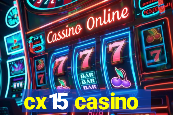 cx15 casino